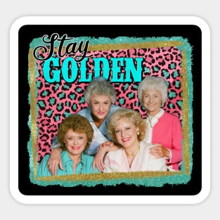 Stay golden Sticker